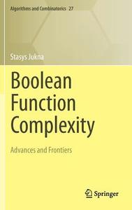 Boolean Function Complexity di Stasys Jukna edito da Springer-Verlag GmbH