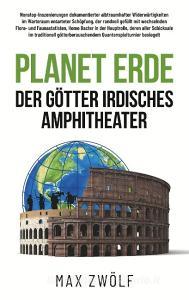 Planet Erde di Max Zwölf edito da Books on Demand