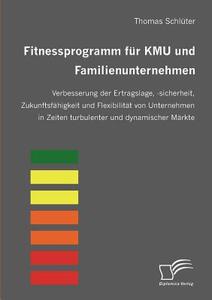 Fitnessprogramm für KMU und Familienunternehmen di Thomas Schlüter edito da Diplomica Verlag