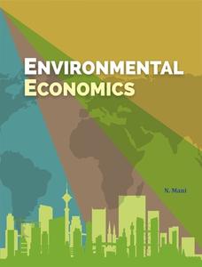 Environmental Economics di N. Mani edito da NEW CENTURY PUBN