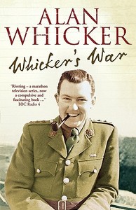 Whicker's War di Alan Whicker edito da Harpercollins Publishers