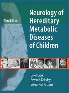 Neurology of Hereditary Metabolic Diseases of Children: Third Edition di Gilles Lyon, Edwin H. Kolodny, Gregory M. Pastores edito da McGraw-Hill Education - Europe
