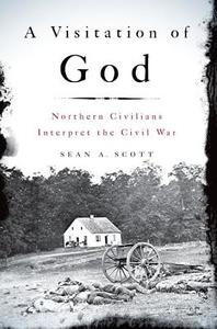 A Visitation of God di Sean A. (Post-doctoral Fellow Scott edito da Oxford University Press Inc