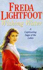 Wishing Water di Freda Lightfoot edito da Hodder & Stoughton