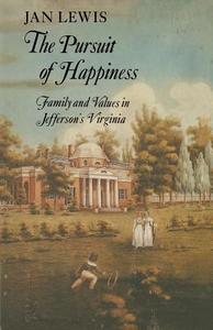 The Pursuit of Happiness di Jan Lewis edito da Cambridge University Press