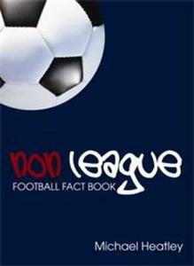 Non-league Football Fact Book di Michael Heatley edito da Ian Allan Publishing