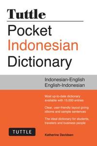 Tuttle Pocket Indonesian Dictionary di Katherine Davidsen edito da Tuttle Publishing