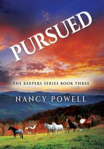 Pursued di Nancy Powell edito da Totalrecall Publications