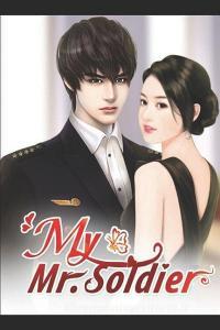 My Mr. Soldier 12: Love and Hate di Xing Chen, Mobo Reader edito da INDEPENDENTLY PUBLISHED