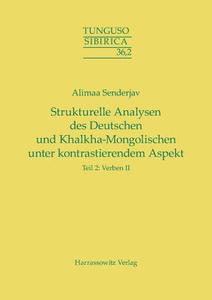 Strukturelle Analysen des Deutschen und Khalkha-Mongolischen unter kontrastierendem Aspekt di Alimaa Senderjav edito da Harrassowitz Verlag