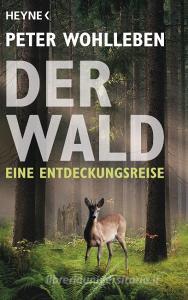 Der Wald di Peter Wohlleben edito da Heyne Taschenbuch
