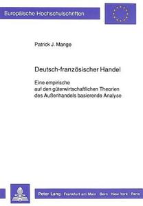 Deutsch-französischer Handel di Patrick J. Mange edito da Lang, Peter GmbH