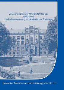 25 Jahre Konzil der Universität Rostock 1990-2015 di Kersten Krüger edito da Books on Demand
