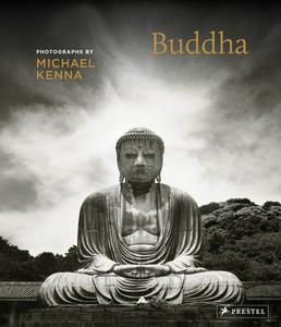 Buddha: Photographs By Michael Kenna edito da Prestel