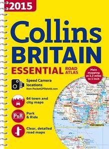 2015 Collins Essential Road Atlas Britain di Collins Maps edito da Harpercollins Publishers