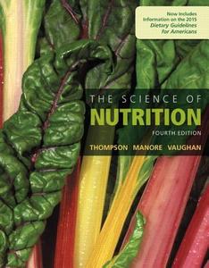 The Science Of Nutrition di Janice J. Thompson, Melinda Manore, Linda Vaughan edito da Pearson Education (us)