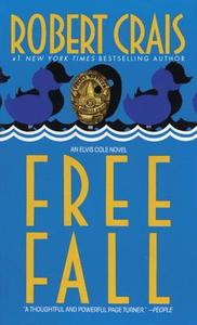 Free Fall di Robert Crais edito da BANTAM DELL