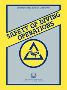 Safety of Diving Operations di P. A. Walker, Commission of the European Communities, edito da Springer Netherlands