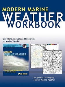 Weather Workbook: Questions, Answers, and Resources on Marine Weather di David Burch edito da STARPATH PUBN
