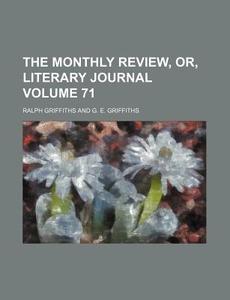 The Monthly Review, Or, Literary Journal di Ralph Griffiths edito da Rarebooksclub.com