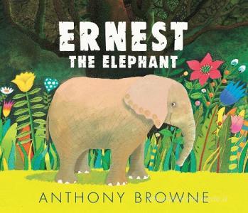 Elvis Elephant di Anthony Browne edito da Walker Books Ltd.