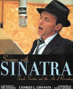 Sessions with Sinatra di Charles L. Granata edito da Chicago Review Press