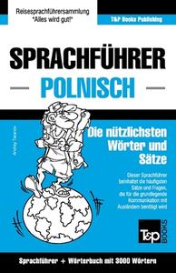 Sprachführer Deutsch-Polnisch und Thematischer Wortschatz mit 3000 Wörtern di Andrey Taranov edito da T&P BOOKS