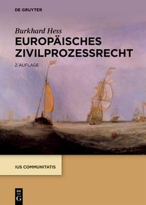 Europäisches Zivilprozessrecht di Burkhard Hess edito da Gruyter, Walter de GmbH