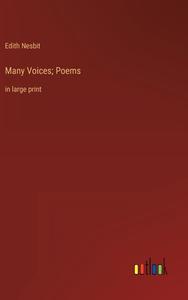 Many Voices; Poems di Edith Nesbit edito da Outlook Verlag
