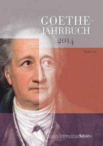 Goethe-Jahrbuch 131, 2014 edito da Wallstein Verlag GmbH