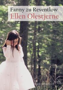 Ellen Olestjerne di Fanny zu Reventlow edito da Europäischer Literaturverlag