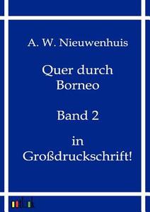 Quer Durch Borneo di A. W. Nieuwenhuis edito da Outlook Verlag