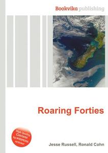Roaring Forties edito da Book On Demand Ltd.
