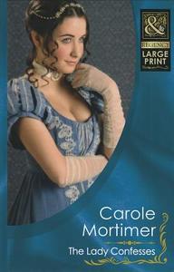 The Lady Confesses di Carole Mortimer edito da Harlequin (uk)