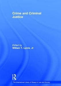 Crime and Criminal Justice di Jr. edito da Routledge