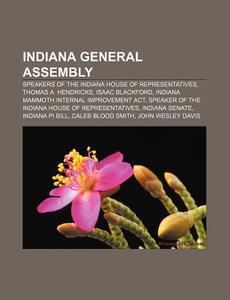 Indiana General Assembly: Indiana Mammot di Books Llc edito da Books LLC, Wiki Series