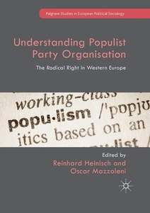 Understanding Populist Party Organisation edito da Palgrave Macmillan UK