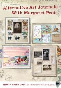 Alternative Art Journals With Margaret Peot di Margaret Peot edito da F&w Publications Inc