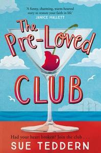 The Pre-Loved Club di Sue Teddern edito da Pan Macmillan