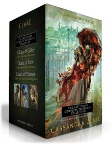 The Last Hours Complete Paperback Collection (Boxed Set): Chain of Gold; Chain of Iron; Chain of Thorns di Cassandra Clare edito da MARGARET K MCELDERRY BOOKS