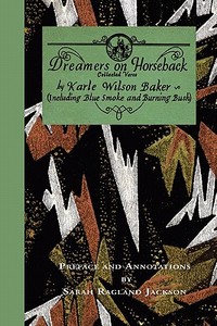 Dreamers On Horseback di Karle Wilson Baker edito da Stephen F. Austin State University Press