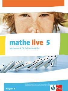 mathe live. Schülerbuch 5. Schuljahr. Ausgabe N edito da Klett Ernst /Schulbuch