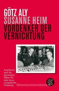 Vordenker der Vernichtung di Susanne Heim, Götz Aly edito da FISCHER Taschenbuch