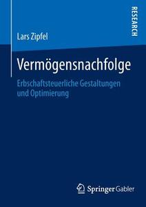 Vermögensnachfolge di Lars Zipfel edito da Springer Fachmedien Wiesbaden