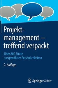 Projektmanagement - Treffend Verpackt edito da Springer Gabler
