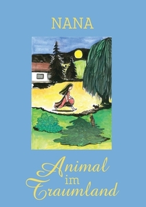 Animal im Traumland di Nana edito da Books on Demand