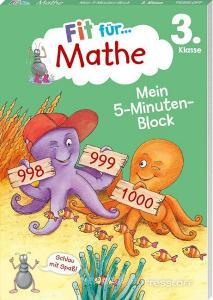 Fit für Mathe 3. Klasse. Mein 5-Minuten-Block di Werner Zenker edito da Tessloff Verlag