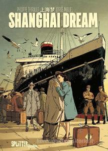Shanghai Dream di Philippe Thirault edito da Splitter Verlag