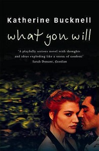 What You Will di Katherine Bucknell edito da Harpercollins Publishers