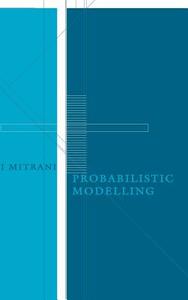 Probabilistic Modelling di I. Mitrani, Isi Mitrani, Mitrani Isi edito da Cambridge University Press